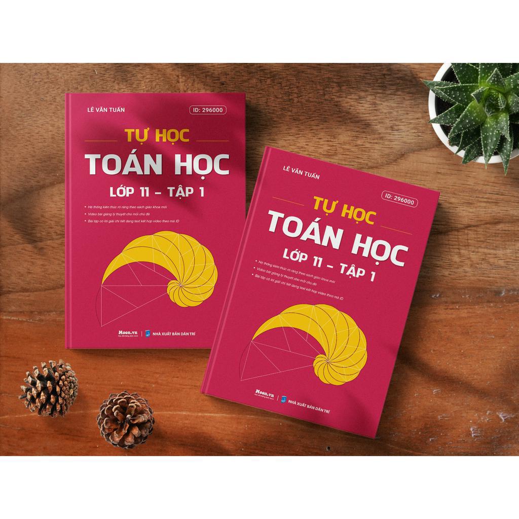 Sách Tự học toán học lớp 11 chương trình SGK mới dành cho 2k7 | Sách ID