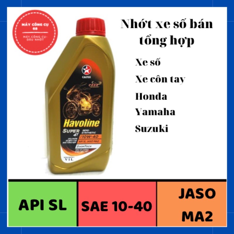 Nhớt xe số bán tổng hợp Havoline Super 4T Semi-Synthetic SAE10W40