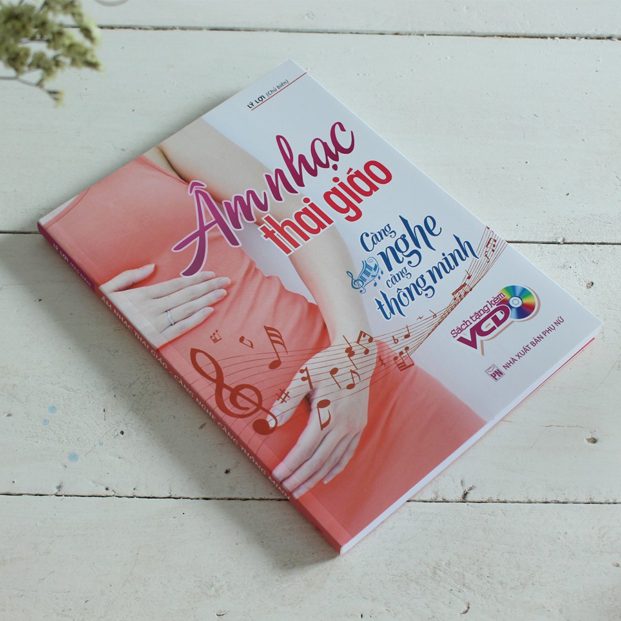 Sách: Âm Nhạc Thai Giáo - Càng Nghe Càng Thông Minh - B62