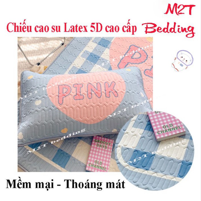 Chiếu điều hòa Latex mủ cao su non M2T bedding họa tiết 5D mát lạnh chuẩn hàng loại 1 [Free ship]