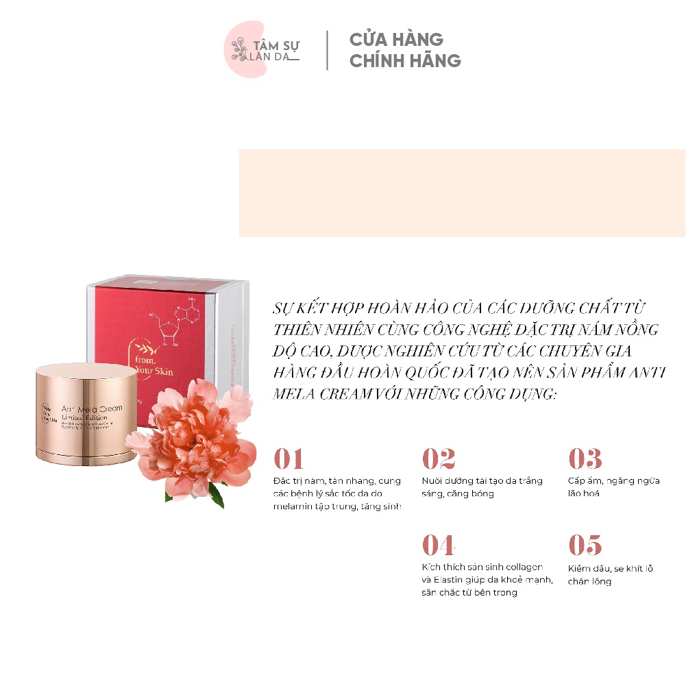 Kem Hút Chân Nám Huyết Tơ Tằm Anti Mela Cream Limited Edition Cao Cấp FROM YOUR SKIN Hàn Quốc 50g