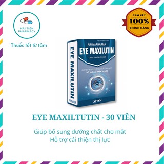 Viên bổ mắt Eye Maxiltutin - Giúp bổ sung dưỡng chất cho mắt, hỗ trợ cải thiện thị lực