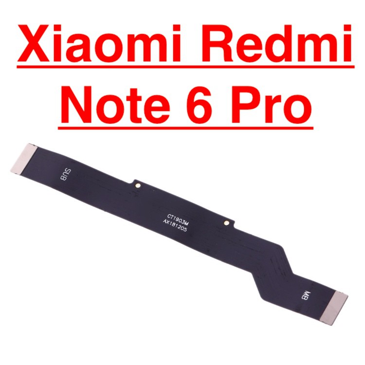 ✅ Chính Hãng ✅ Dây Sub Xiaomi Redmi Note 6 Pro Cáp Nối Main Sạc Cáp Nối Bo Mạch Chủ
