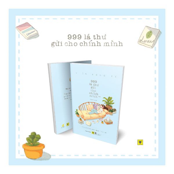 Sách 999 Lá Thư Gửi Cho Chính Mình - Mong Bạn Trở Thành Phiên Bản Hạnh Phúc Nhất