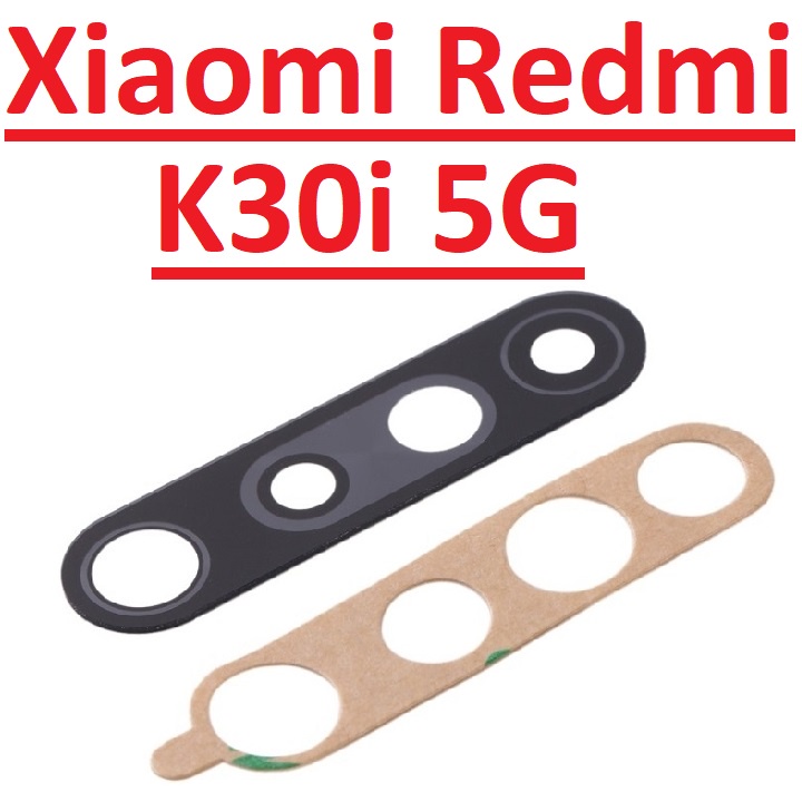 ✅ Kính Camera Sau Xiaomi Redmi K30i 5G Linh Kiện Thay Thế Giá Rẻ