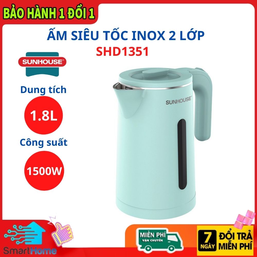 BÌNH ĐUN SIÊU TỐC SUNHOUSE SHD1351 DUNG TÍCH 1.8 Lít - Ấm siêu tốc - Bảo Hành 12 Thánh Chính Hãng SUNHOUSE