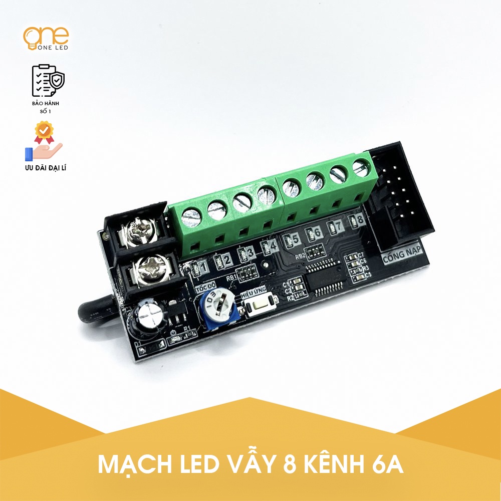 Mạch điều khiển Led Vẫy 8 kênh công suất 6A, Mạch điều khiển Led Liền Dây, Led Đúc OneLED V4.4