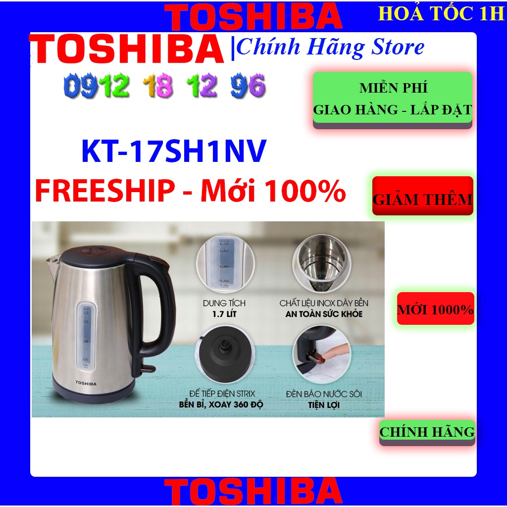 [Mã ELHAMS5 giảm 6% đơn 300K] KT-17SH1NV - Bình đun siêu tốc Toshiba 1.7 lít KT-17SH1NV, Bảo hành chính hãng 12 tháng.