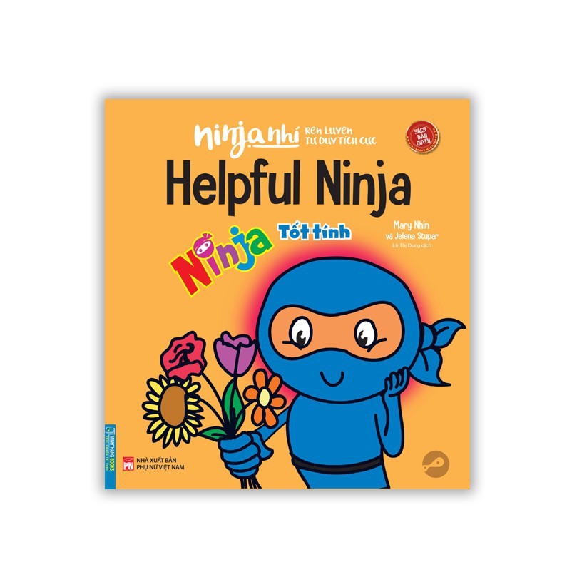 Sách - Ninja nhí - Rèn luyện tư duy tích cực - Ninja tốt tính (sách bản quyền)(song ngữ)