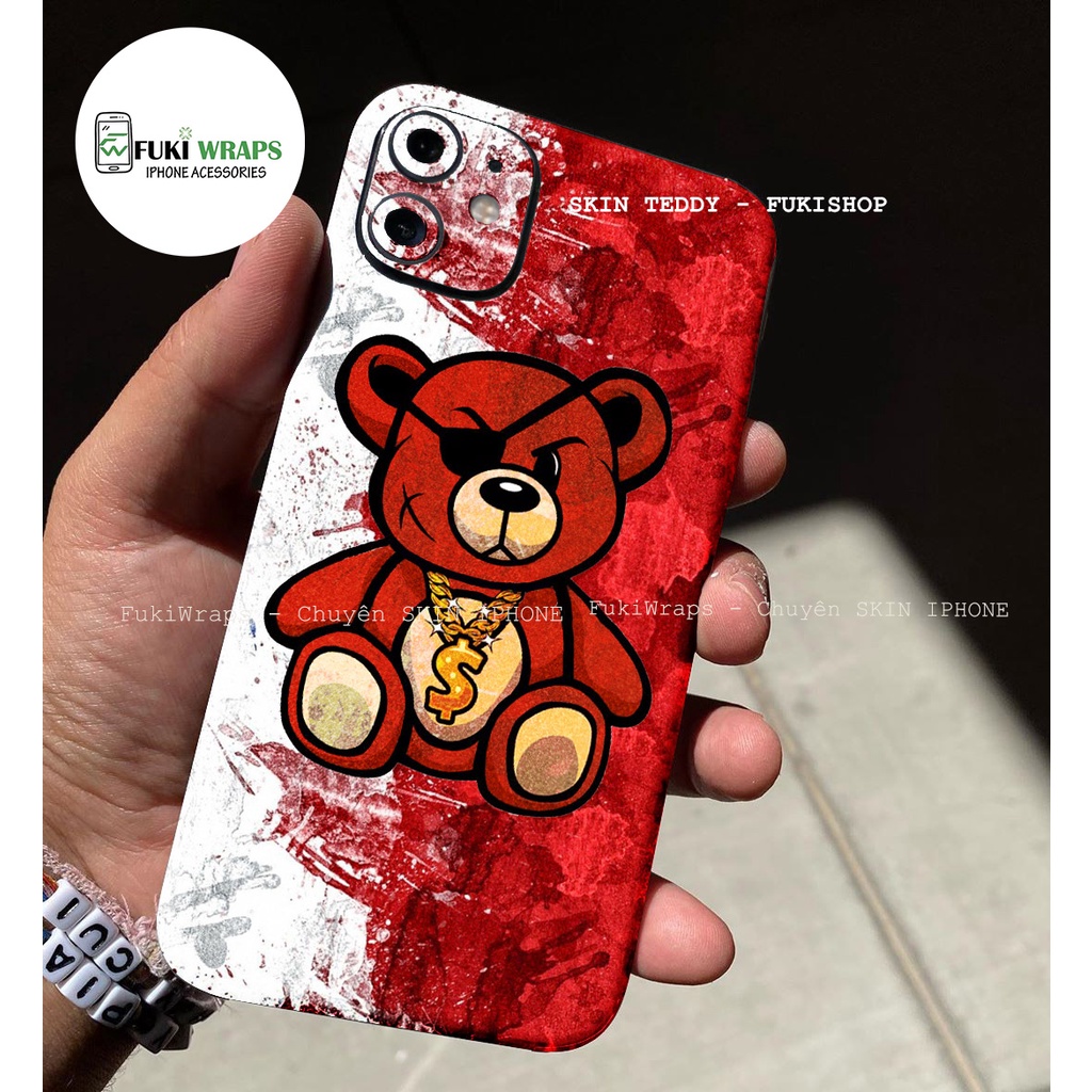 Tấm dán Skin FULL VIỀN Gấu Teddy Dành Cho 13ProMax 12ProMax 11ProMax XSMAX X XS XR 7PLUS 6PLUS FukiShop