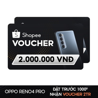 Voucher đặt gạch điện thoại oppo reno4 pro
