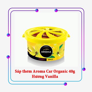 Sáp thơm ô tô Aroma Car Organic 40g - Vanilla - Hương vani