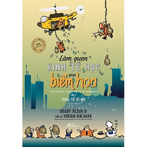 Sách - Làm Quen Kinh Tế Học Qua Biếm Họa - Tập 2: Kinh Tế Vĩ Mô