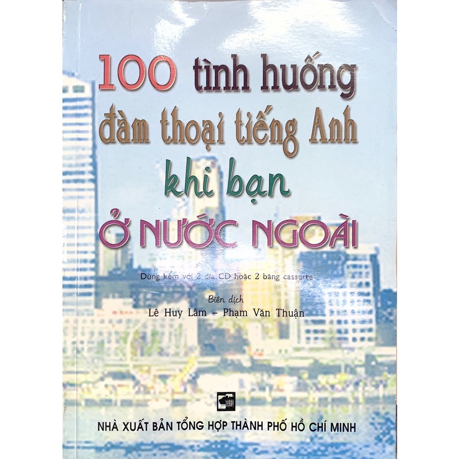 Sách - 100 tình huống đàm thoại tiếng Anh khi bạn ở nước ngoài - NTV