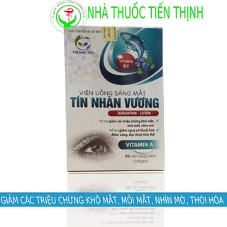 Viên uống sáng mắt Tín Nhãn Vương bổ mắt, giảm các triệu chứng khô mắt, mỏi mắt, nhìn mờ Hộp 30 viên nang