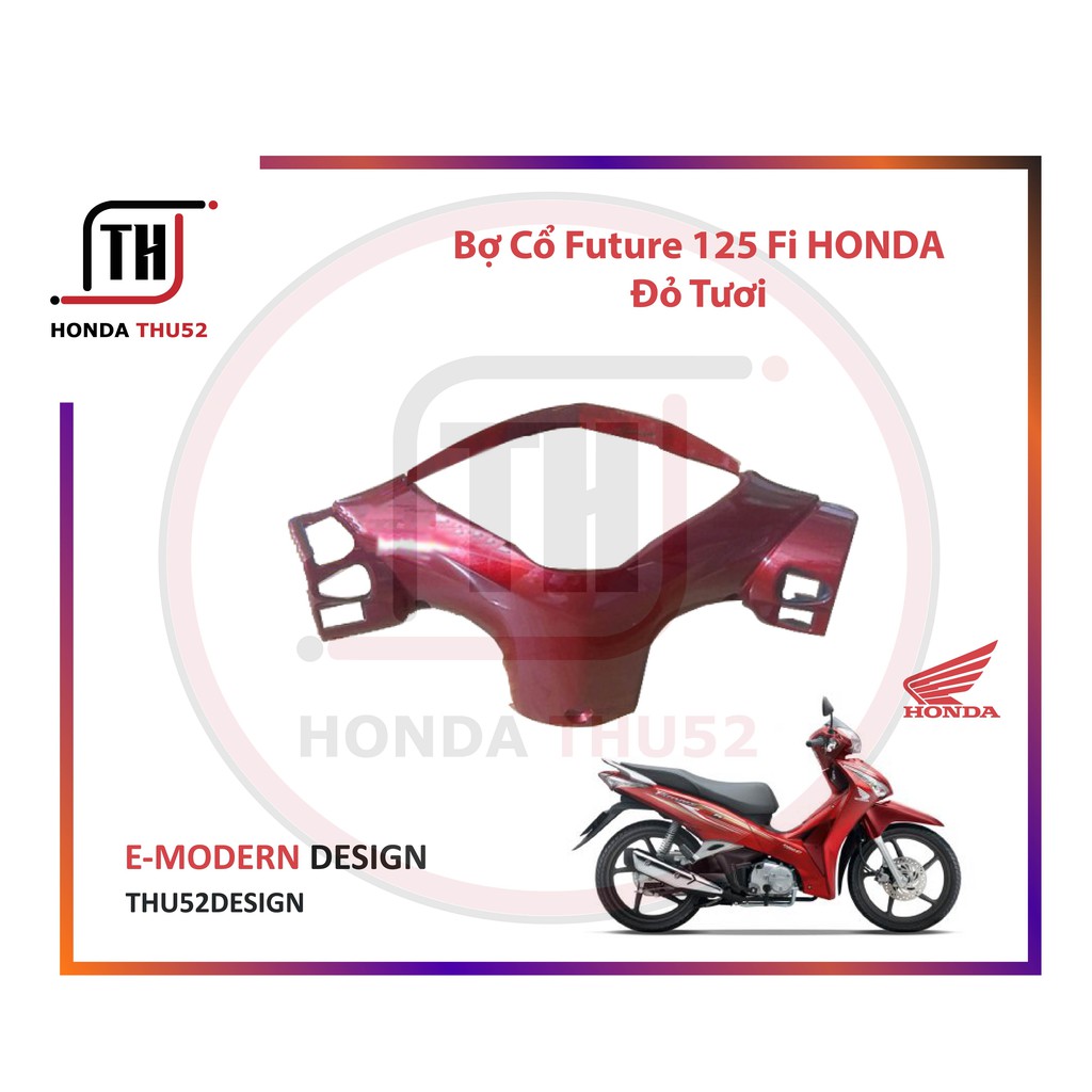 Nắp Sau Tay Lái Bợ Cổ Future Mập 125 Fi Honda Bạc Đen Đỏ Đồng Xám Nâu HONDA