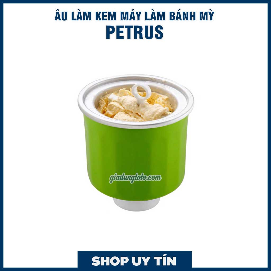 Âu làm kem của máy làm bánh mì Petrus