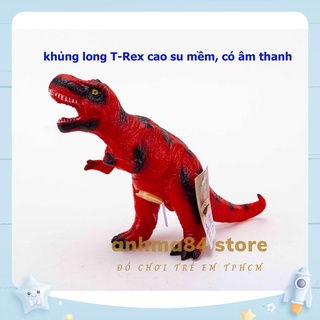 Đồ chơi Khủng long bạo chúa Cao Su Mềm - Mô hình Khủng Long bạo chúa T-Rex có âm thanh - anhma84 store