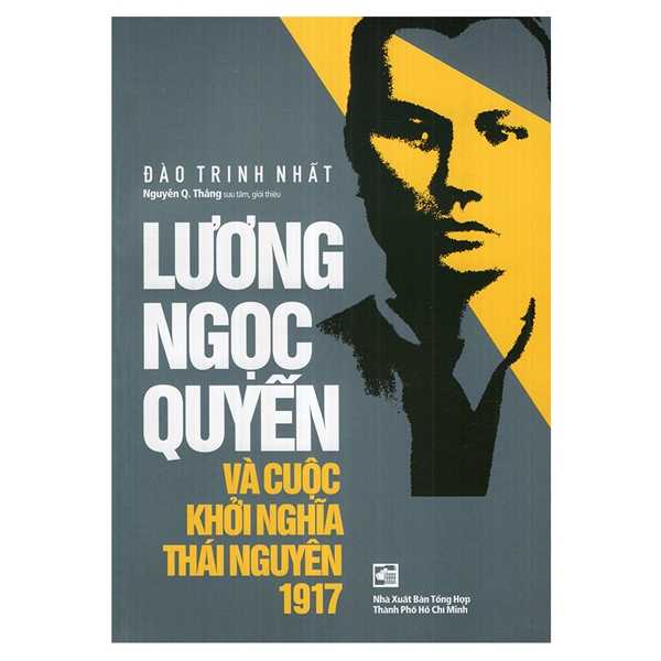 Sách Lương Ngọc Quyến Và Cuộc Khởi Nghĩa Thái Nguyên 1917