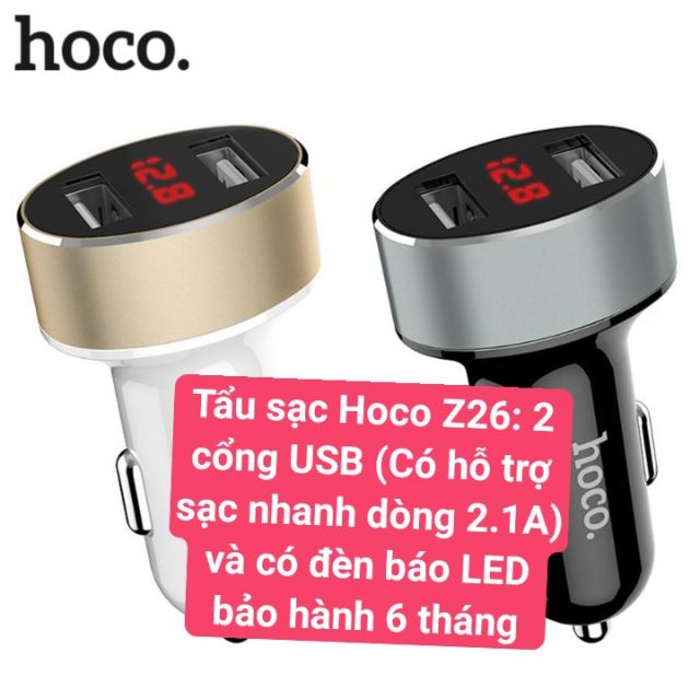 Tẩu sạc Hoco Z26: 2 cổng USB (Có hỗ trợ sạc nhanh dòng 2.1A) và có đèn báo LED BẢO HÀNH 6 THÁNG