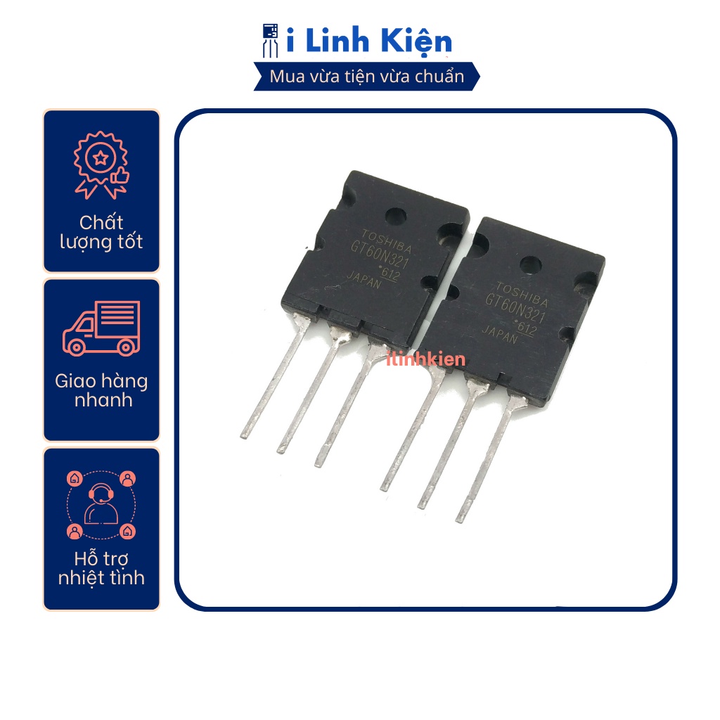 IGBT GT60N321 60N321 60A 1000V tháo máy chất lượng tốt thay thế cho GT60M303 CT60AM .
