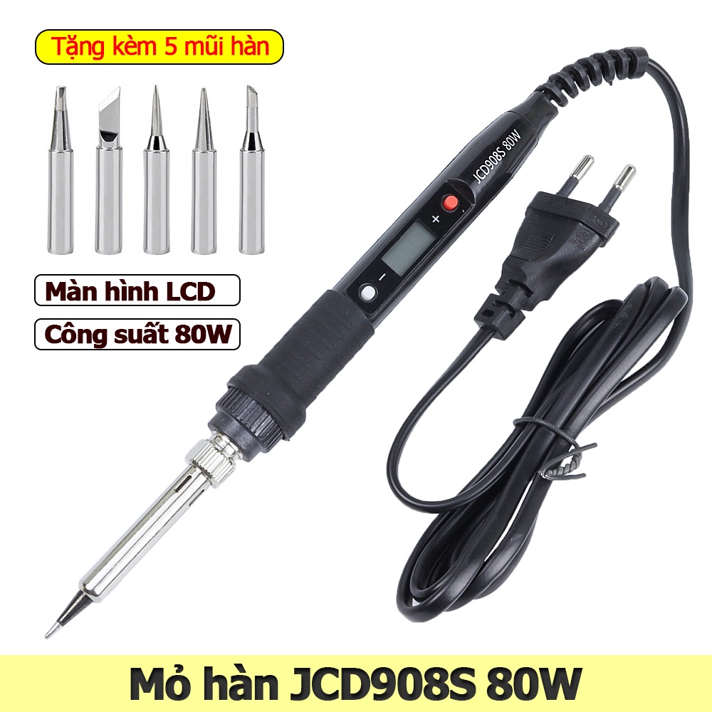 Mỏ hàn thiếc JCD908S 80W có điều chỉnh nhiệt độ màn hình LCD tặng kèm 5 mũi hàn