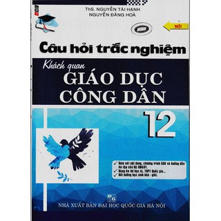 Câu Hỏi Trắc Nghiệm Khách Quan Giáo Dục Công Dân 12