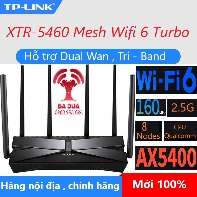 Bộ Phát Wifi Mesh Wifi 6 Dual Wan ba băng tần Tri band Turbo 2.5G Gigabit Tplink TP-Link XTR5460 AX5400