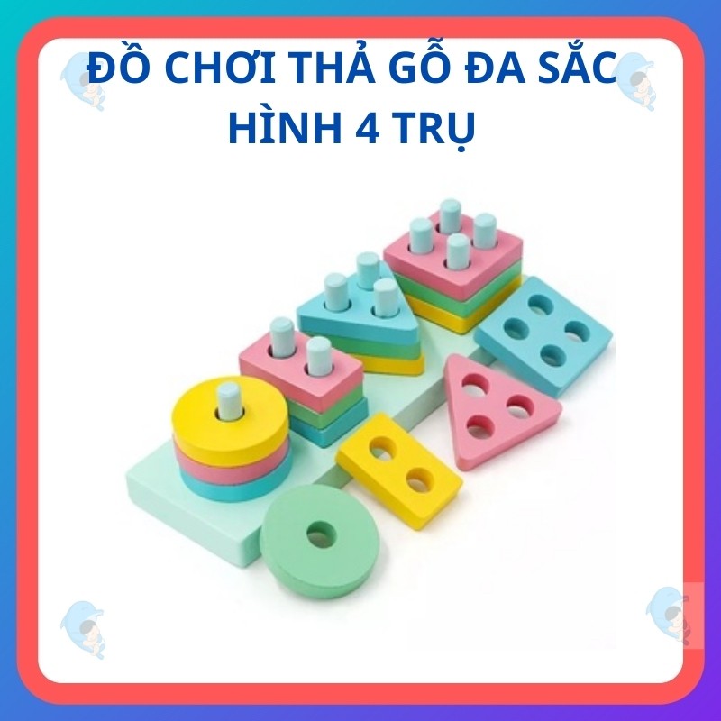 Đồ Chơi Thả Gỗ Hình 4 Trụ Giúp Bé Nhận Biết Màu Sắc Và Rèn Luyện Đôi Tay Khéo Léo