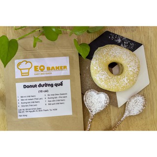 Bột làm bánh cân sẵn Donut đường quế EQ baker _ Pre-weighed flour for Cinnamon Sugar Donut)