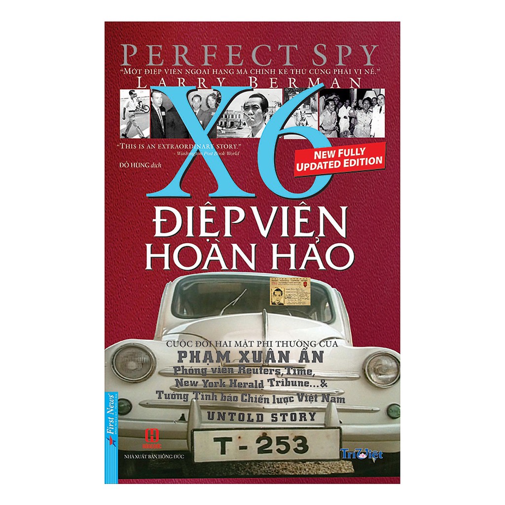 Sách - Điệp Viên Hoàn Hảo X6 (Tái Bản) - Cuộc Đời Hai Mặt Phi Thường Của Phạm Xuân Ẩn