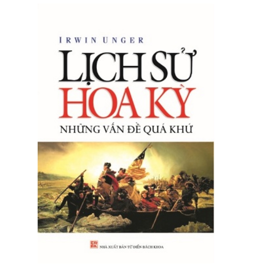 Sách Lịch Sử Hoa Kỳ Những Vấn Đề Vế quá Khứ