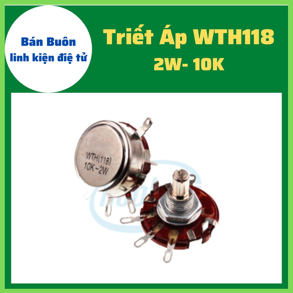 Triết áp 10K 2W WTH118. Triết áp 10K