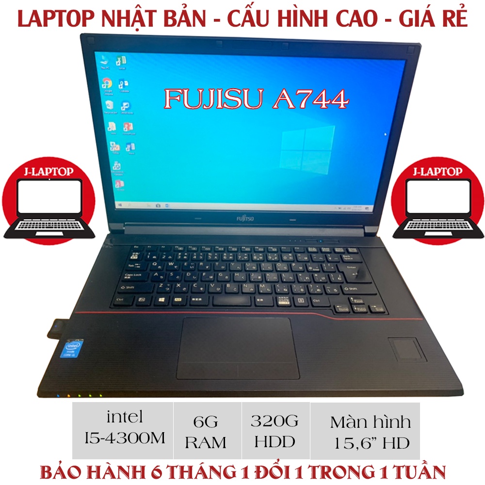 [Laptop Nhật Bản] Laptop cũ Fujisu A744 - I5 4300M - Ram 6G - HDD 320G - 15.6" HD