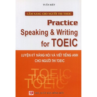 Sách - Practice Speaking & Writing for TOEIC kèm CD