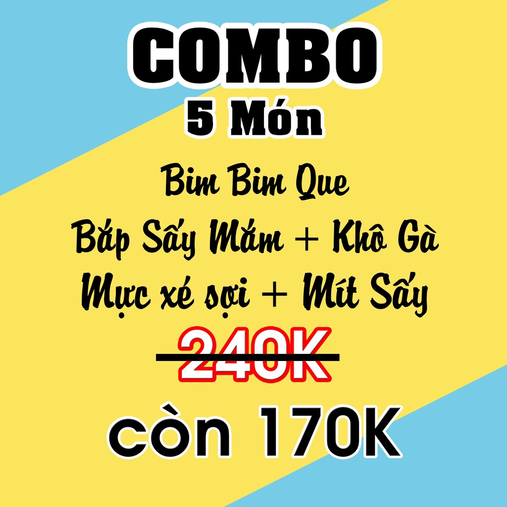 ComBo 5 Món Ăn Vặt : Khô Mực + Khô Gà + Mít Sấy + Bắp Sấy + Bim Bim Que