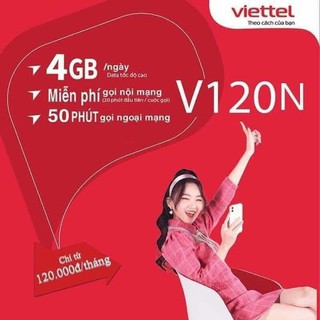 Bán Sim 4G Viettel V120N: 120k/tháng= 120Gb (4Gb/ngày) + gọi miễn phí nội mạng + 50 phút ngoại mạng