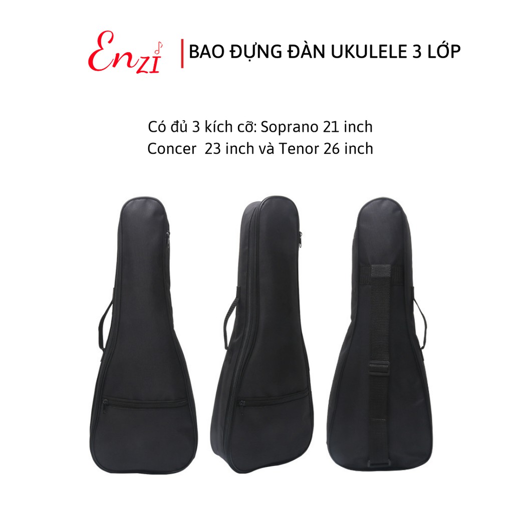 Bao đàn ukulele loại dày 3 lớp bền đẹp chống thấm nước và bao 1 lớp chất lượng cho đàn 21 23 26 inch Enzi