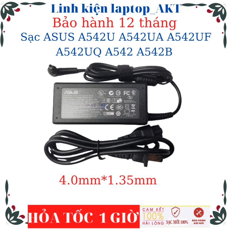 Sạc  ASUS X512FL A542U A542UA A542UF A542UQ A542 A542B Asus 19V-2.37A/3.42A-45W/65W chân nhỏvuông chữ nhật