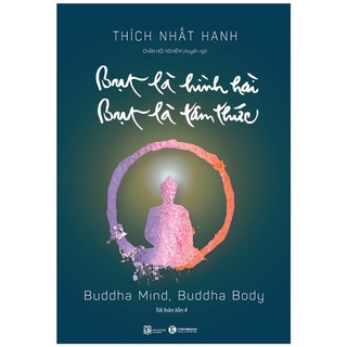 Sách Bụt Là Hình Hài Bụt Là Tâm Thức Tái Bản Lần 4