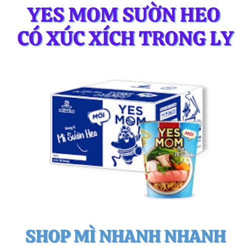 Mì Ly Xúc xích Yes Mom Sườn Heo 24 ly/ thùng