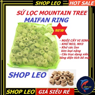 SỨ MOUNTAIN TREE MAIFAN RING -VẬT LIỆU LỌC CAO CẤP - Khử Nitrate ( N03 ) và Amoniac ( NH3 )- shopleo