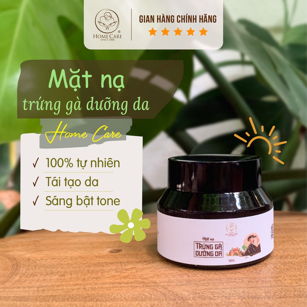 Mặt nạ trứng gà dưỡng da Home Care sáng da bật tone, trắng hồng, dưỡng ẩm mịn màng 50g