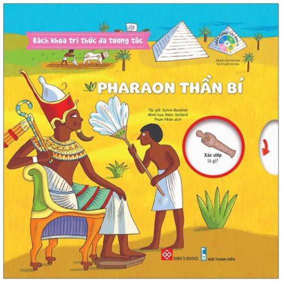 Sách Thiếu Nhi Đinh Tị - Bách Khoa Tri Thức Đa Tương Tác - Pharaon Thần Bí