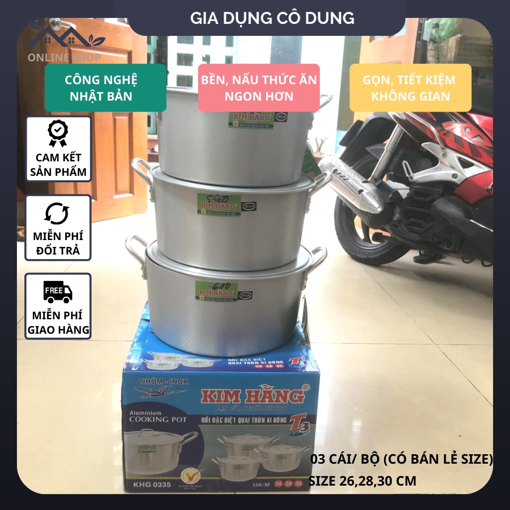 Bộ 3 Nồi Nhôm Kim Hằng Đặc Biệt Quai Tròn Xi Bóng T3 Lớn_Size 26,28,30 (Có Bán Lẻ)