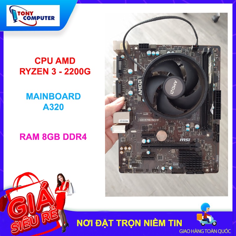 COMBO AMD RYZEN 3 - 2200G + MAIN A320 + RAM 8GB BẢO HÀNH DÀI