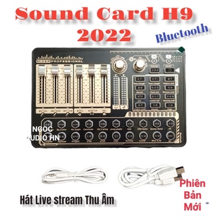 Sound card thu âm Live stream H9 plus 2022 kết nối Bluetooth hát tiktok,fb