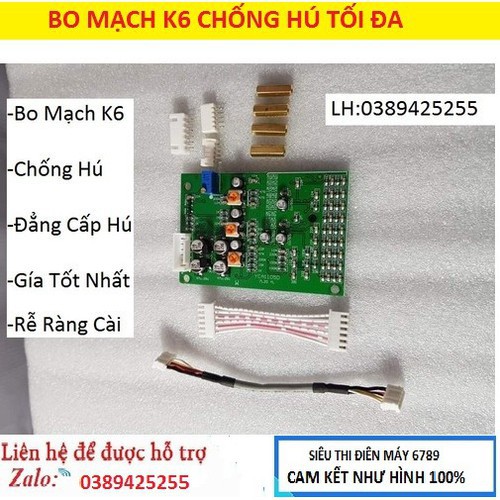 Bo mạch chống hú, bo mạch k6, chống hú cực đỉnh 100%