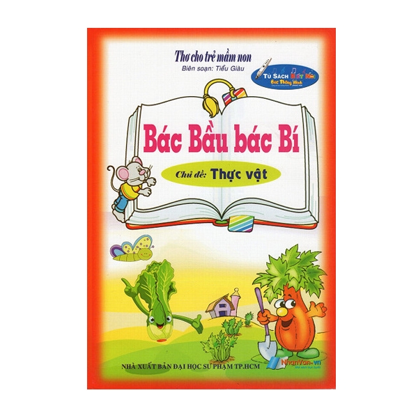 Sách - Thơ Cho Trẻ Mầm Non - Bác Bầu Bác Bí - Chủ Đề: Thực Vật