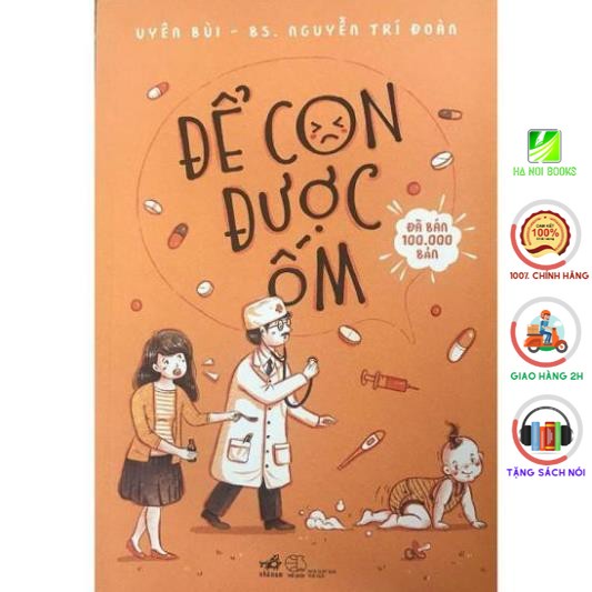 Sách Nhã Nam - Để Con Được Ốm